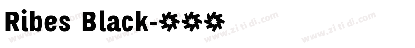 Ribes Black字体转换